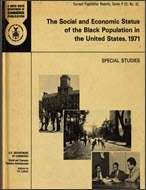 The Social and Economic Status of the Black Population in the United States, 1971