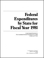 Federal Expenditures by State for Fiscal Year 1981