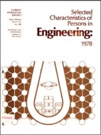 Selected Characteristics of Persons in Engineering: 1978