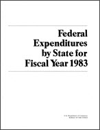 Federal Expenditures by State for Fiscal Year 1983
