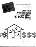 Economic Characteristics of Households in the United States: Third Quarter 1984