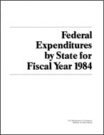 Federal Expenditures by State for Fiscal Year 1984