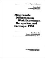 Male-Female Differences in Work Experience, Occupation, and Earnings: 1984