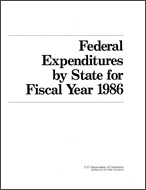 Federal Expenditures by State for Fiscal Year 1986