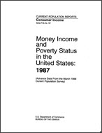 Money Income and Poverty Status in the United States: 1987 (Advance Data)