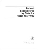 Federal Expenditures by State for Fiscal Year 1989