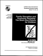 Family Disruption and Economic Hardship: The Short-Run Picture for Children
