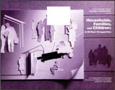 Households, Families, and Children: A 30-Year Perspective