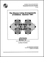 The Diverse Living Arrangements of Children:  Summer 1991