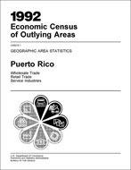 1992 Economic Census of Outlying Areas: Geographic Area Statistics, Puerto Rico