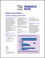 Statistical Brief: Home Sweet Home — America’s Housing, 1973 to 1993