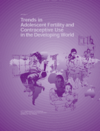 Trends in Adolescent Fertility and Contraceptive Use in the Developing World