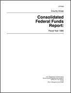 Consolidated Federal Funds Report: Fiscal Year 1995, County Areas