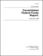 Consolidated Federal Funds Report: Fiscal Year 1996, County Areas
