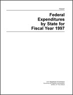 Federal Expenditures by State for Fiscal Year 1997