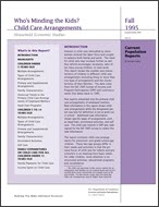 Who's Minding the Kids? Child Care Arrangements: Fall 1995