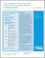 The Geographic Distribution and Characteristics of Older Workers in Montana: 2004