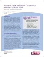 Veterans' Racial and Ethnic Composition and Place of Birth: 2011