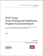 2010 Census Forms Printing and Distribution Program Assessment Report