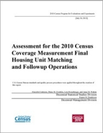 Assessment for the 2010 Census Coverage Measurement Final Housing Unit Matching and Followup Operations