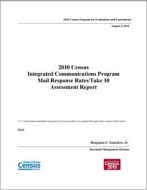 2010 Census Integrated Communications Program Mail Response Rates/Take 10 Assessment Report
