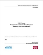 2010 Census Integrated Communications Program Summary Assessment Report