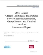 2010 Census Address List Update Program for Service-Based Enumeration, Group Homes, and Carnival Locations Assessment Report