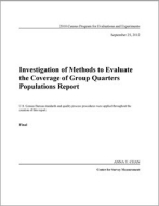 Investigation of Methods to Evaluate the Coverage of Group Quarters Population Report