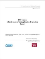 2010 Census Effectiveness of Unduplication Evaluation Report