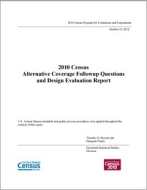 2010 Census Alternative Coverage Followup Questions and Design Evaluation Report