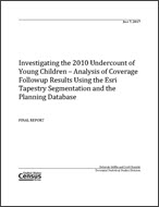 Investigating the 2010 Undercount of Young Children – Analysis of Coverage Followup Results Using the Esri Tapestry Segmentation and the Planning Database