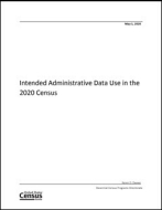 Intended Administrative Data Use in the 2020 Census