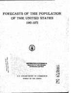Forecasts of the Population of the United States 1945-1975