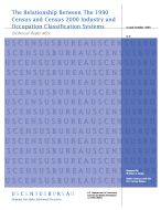 The Relationship Between The 1990 Census and Census 2000 Industry and Occupation Classification Systems