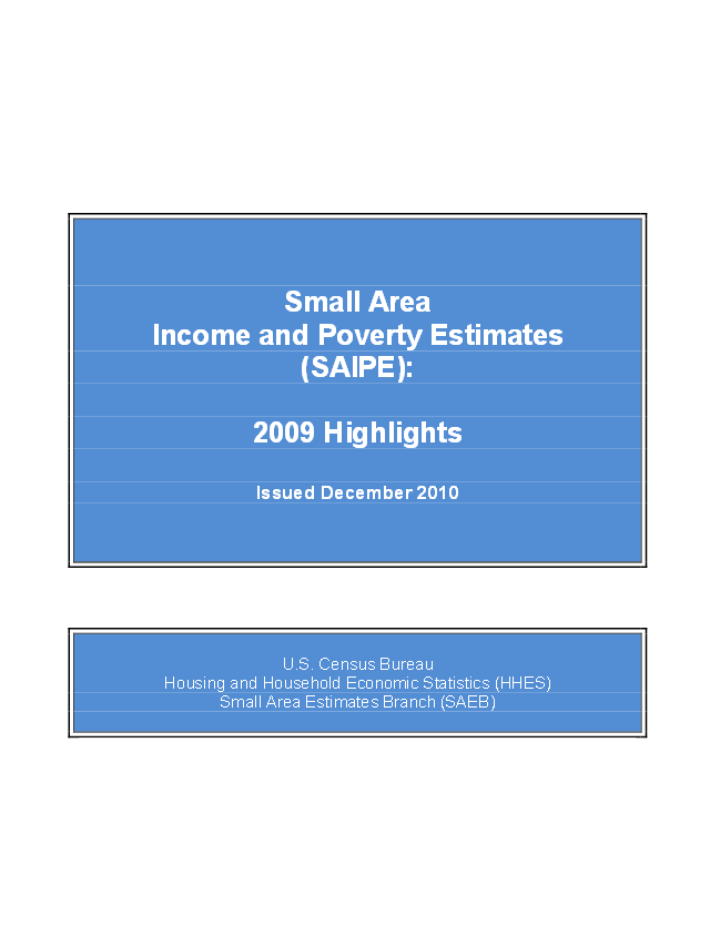 Small Area Income and Poverty Estimates (SAIPE): 2009 Highlights