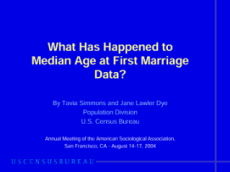 What Has Happened to Median Age at First Marriage Data?