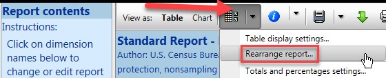 Select “Rearrange report” to change the table layout