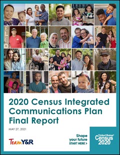2020 Census Integrated Communications Plan Final Report